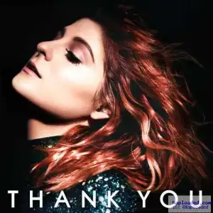Meghan Trainor - Better Ft . Yo Gotti
